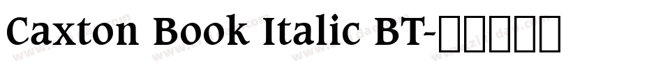Caxton Book Italic BT字体转换